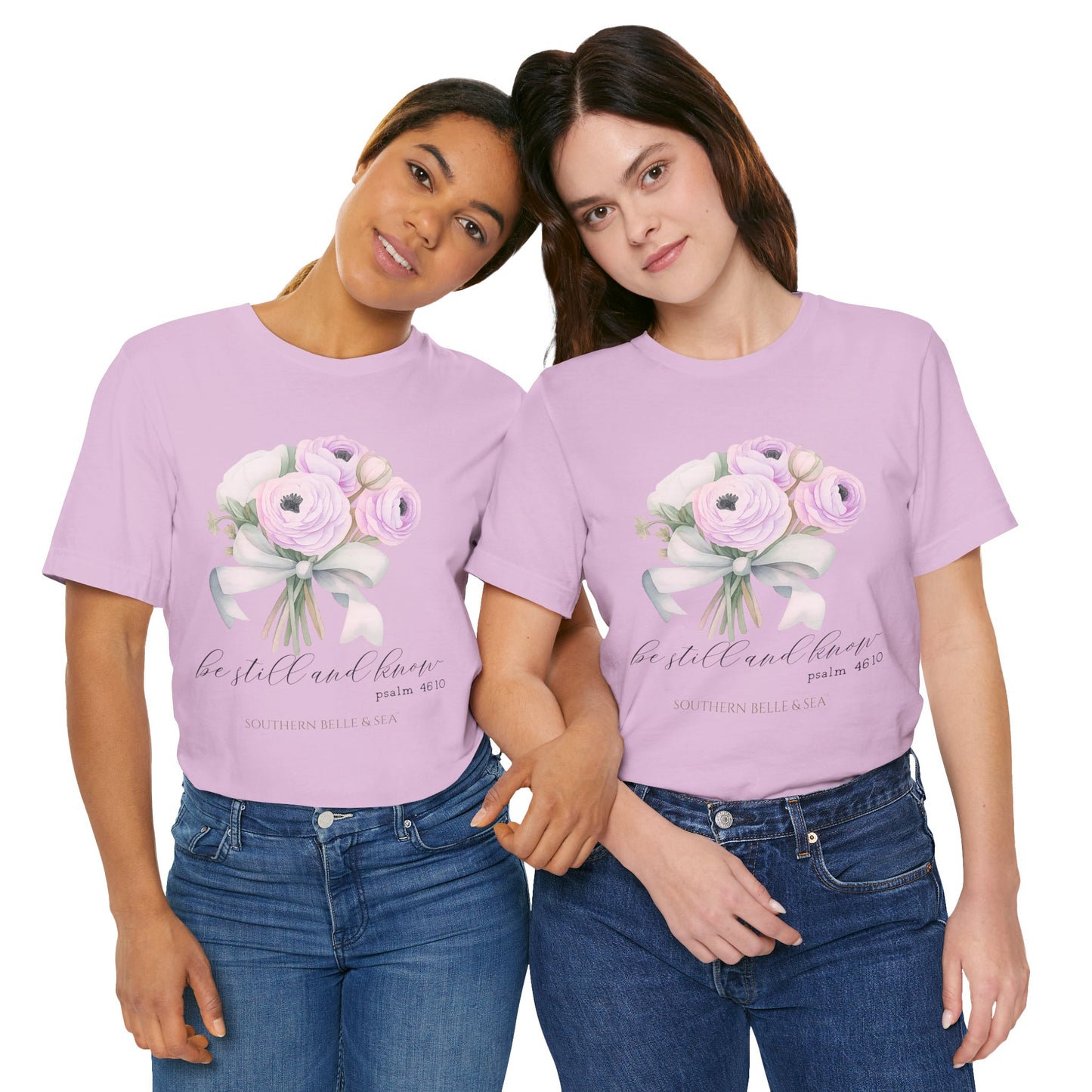 Be Still and Know Christian T-Shirt — Bouquet | Southern Belle & Sea™