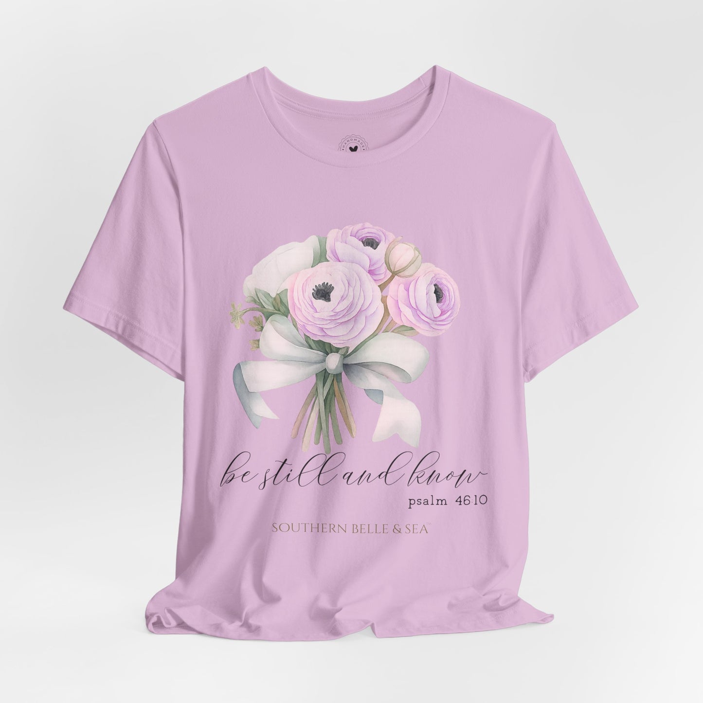 Be Still and Know Christian T-Shirt — Bouquet | Southern Belle & Sea™