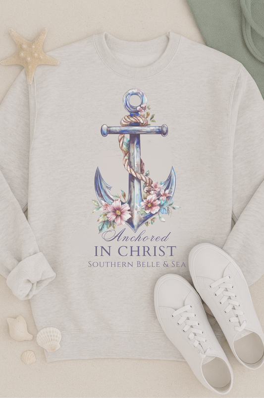 Anchored in Christ Crewneck Sweatshirt | Southern Belle & Sea™ Coastal Christian