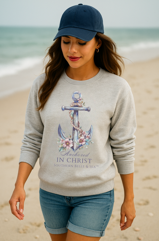 Anchored in Christ Crewneck Sweatshirt | Southern Belle & Sea™ Coastal Christian