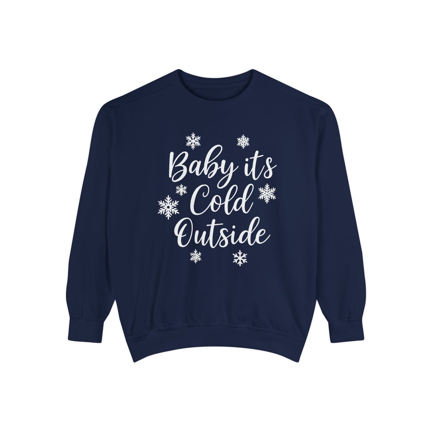 “Baby It’s Cold Outside” Christmas Sweatshirt — 6 Colors | Southern Belle & Sea™ - Southern Belle & Sea