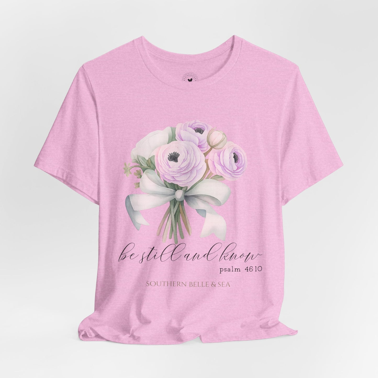 Be Still and Know Christian T-Shirt — Bouquet | Southern Belle & Sea™ - Southern Belle & Sea