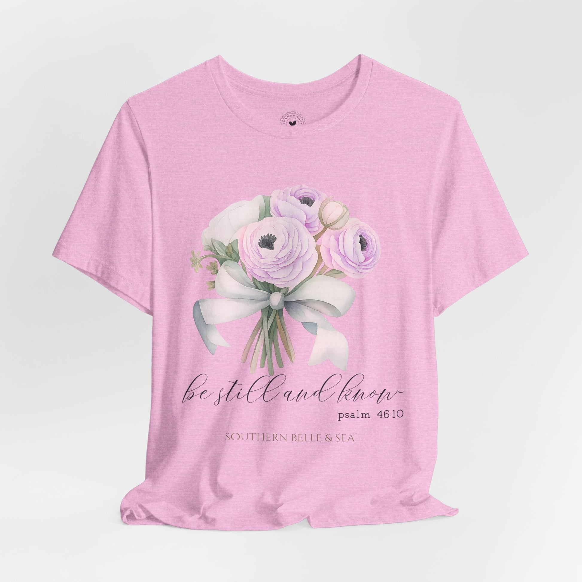 Be Still and Know Christian T-Shirt — Bouquet | Southern Belle & Sea™ - Southern Belle & Sea