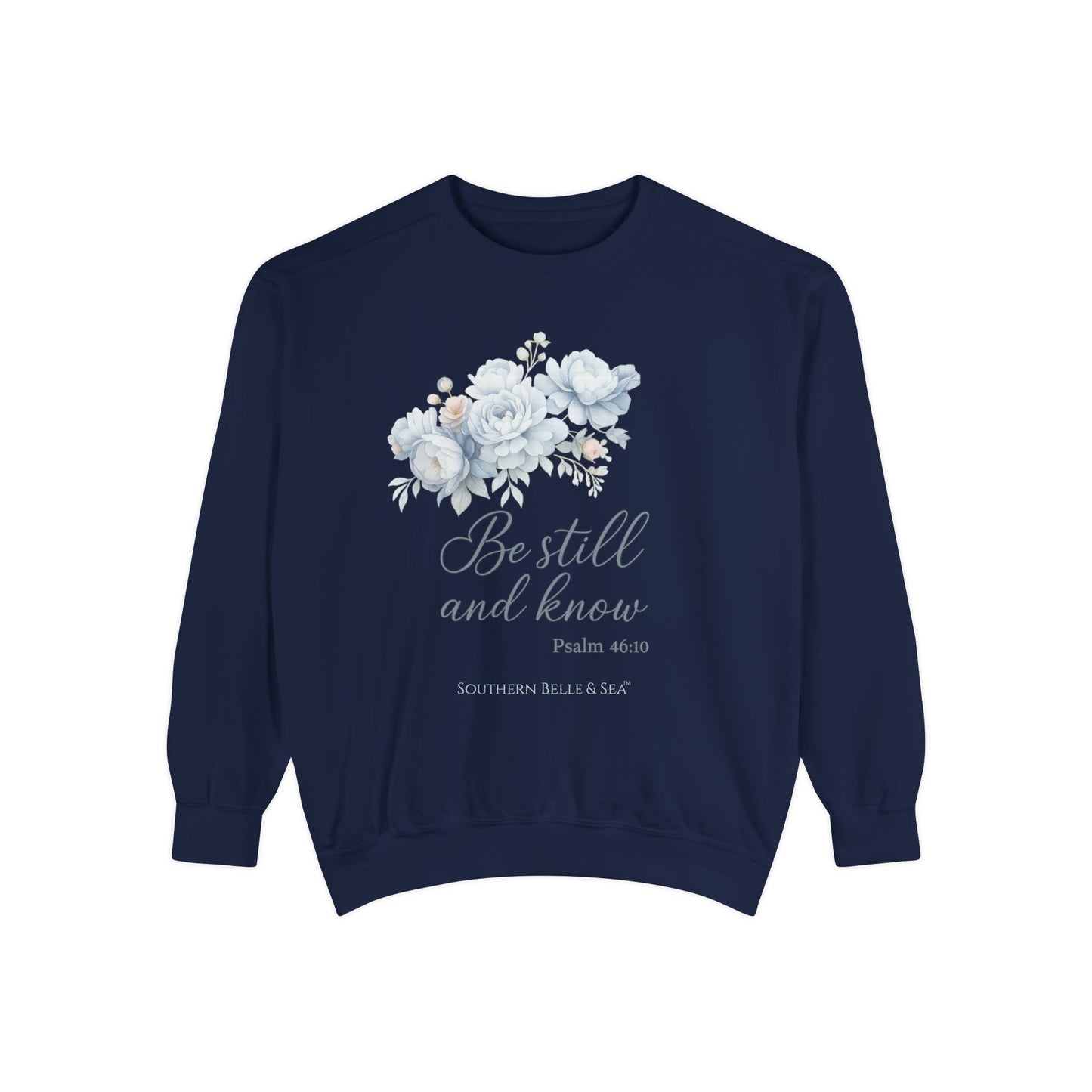 “Be Still and Know” Navy Sweatshirt (Blue Floral) | Southern Belle & Sea™ - Southern Belle & Sea