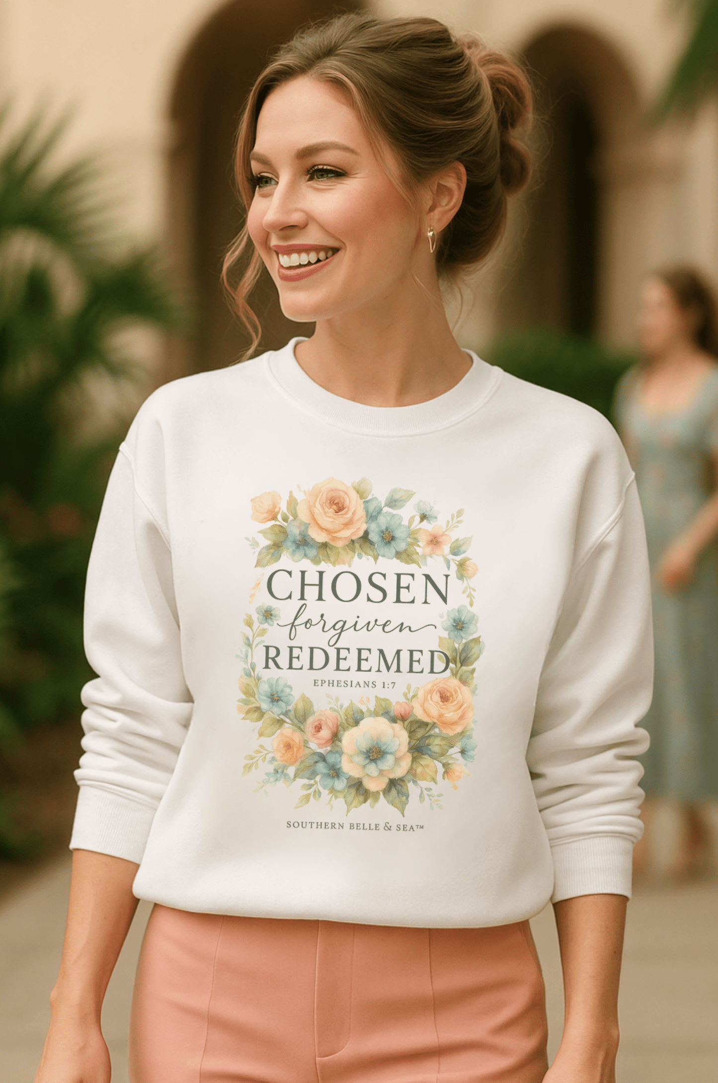 Chosen, Forgiven, Redeemed™ Sweatshirt – Southern Summer Roses | Southern Belle & Sea™ - Southern Belle & Sea