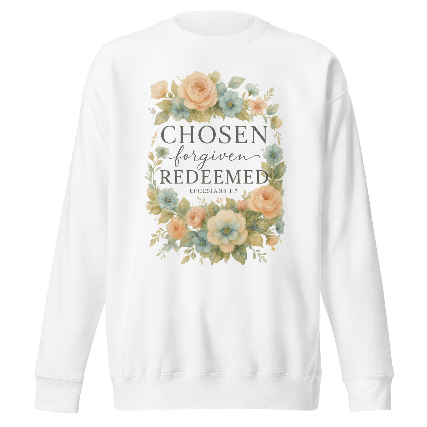 Chosen, Forgiven, Redeemed™ Sweatshirt – Southern Summer Roses | Southern Belle & Sea™ - Southern Belle & Sea