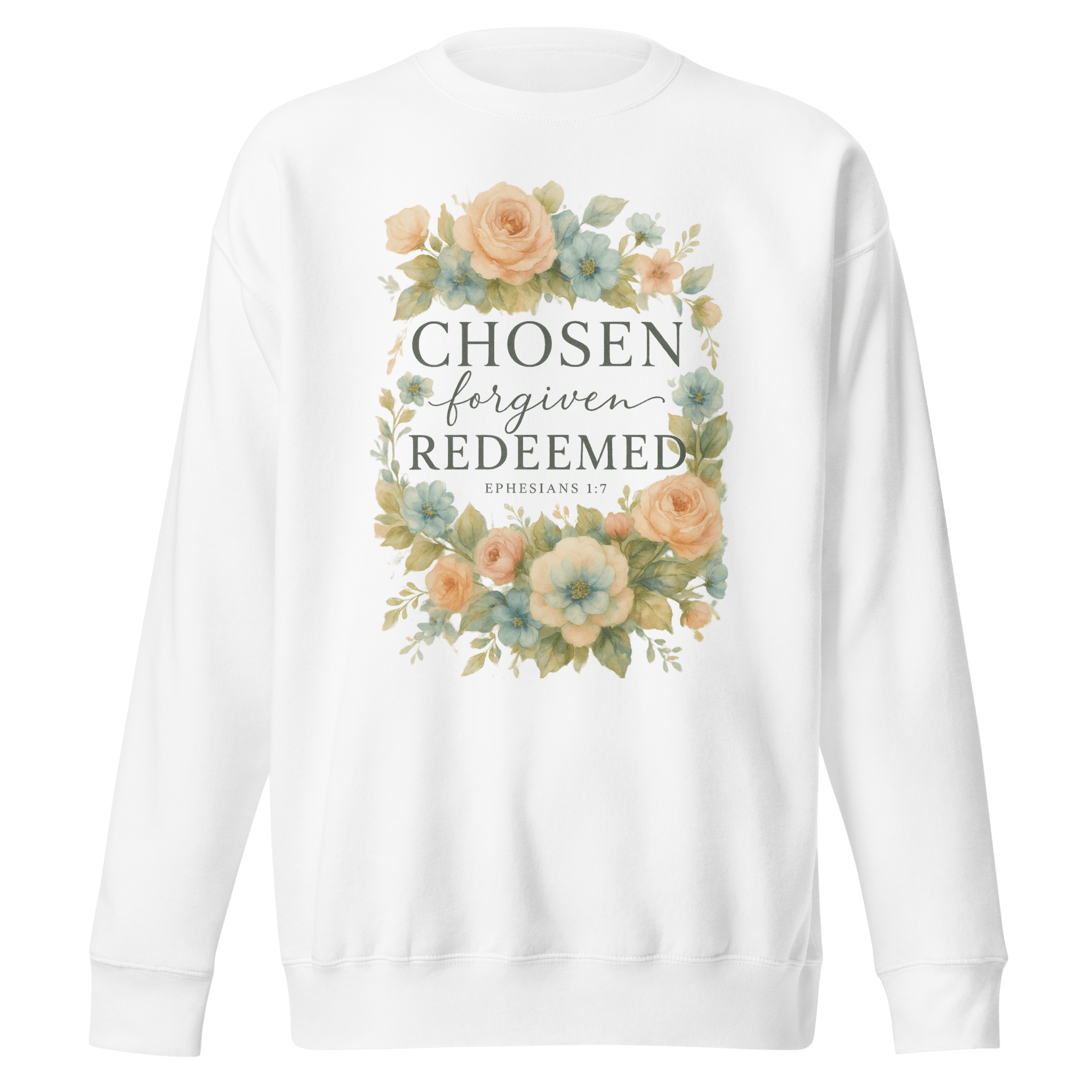Chosen, Forgiven, Redeemed™ Sweatshirt – Southern Summer Roses | Southern Belle & Sea™ - Southern Belle & Sea