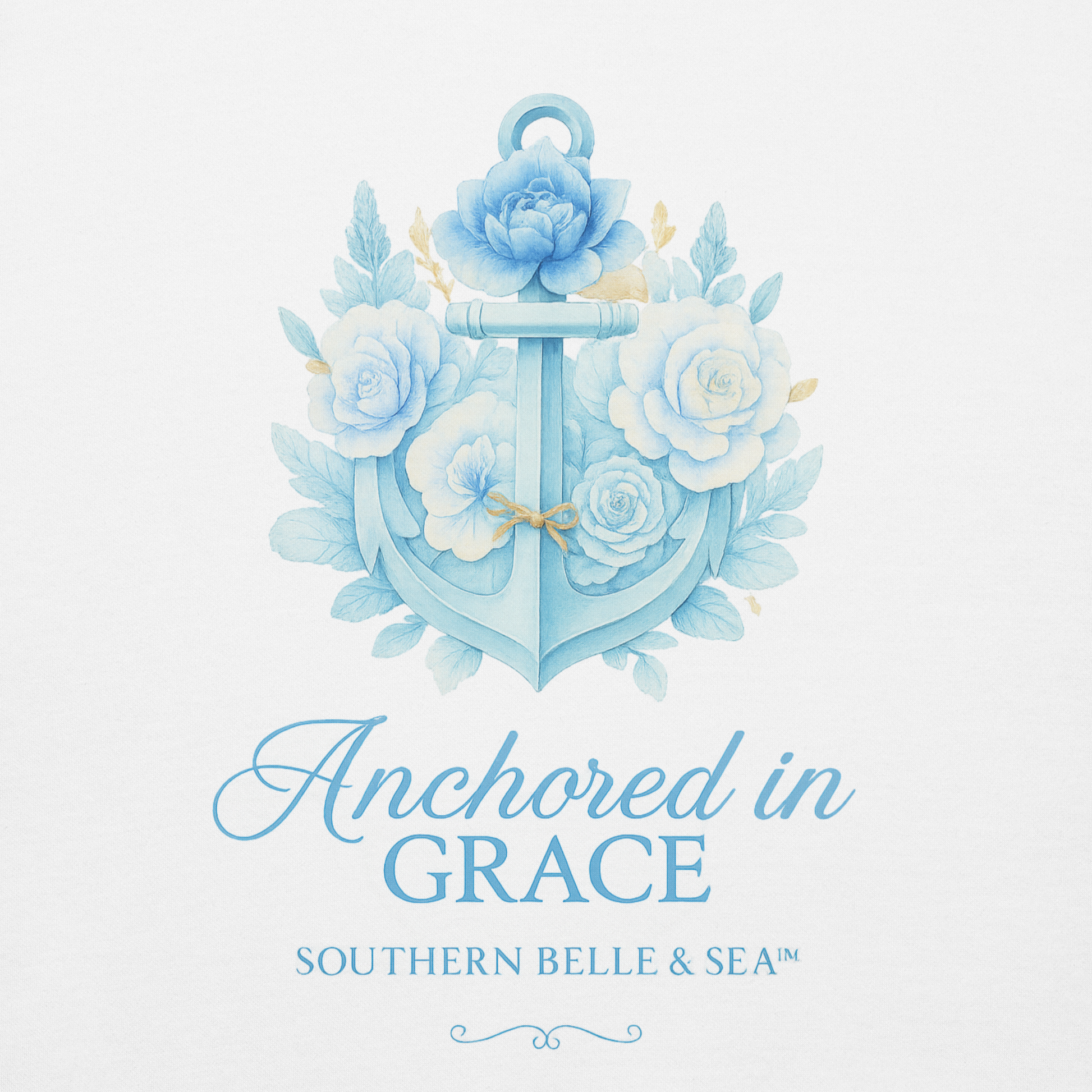 Anchored in Grace Sweatshirt Design | Blue watercolor anchor with roses and “Anchored in Grace” text, Southern Belle & Sea™ logo.
