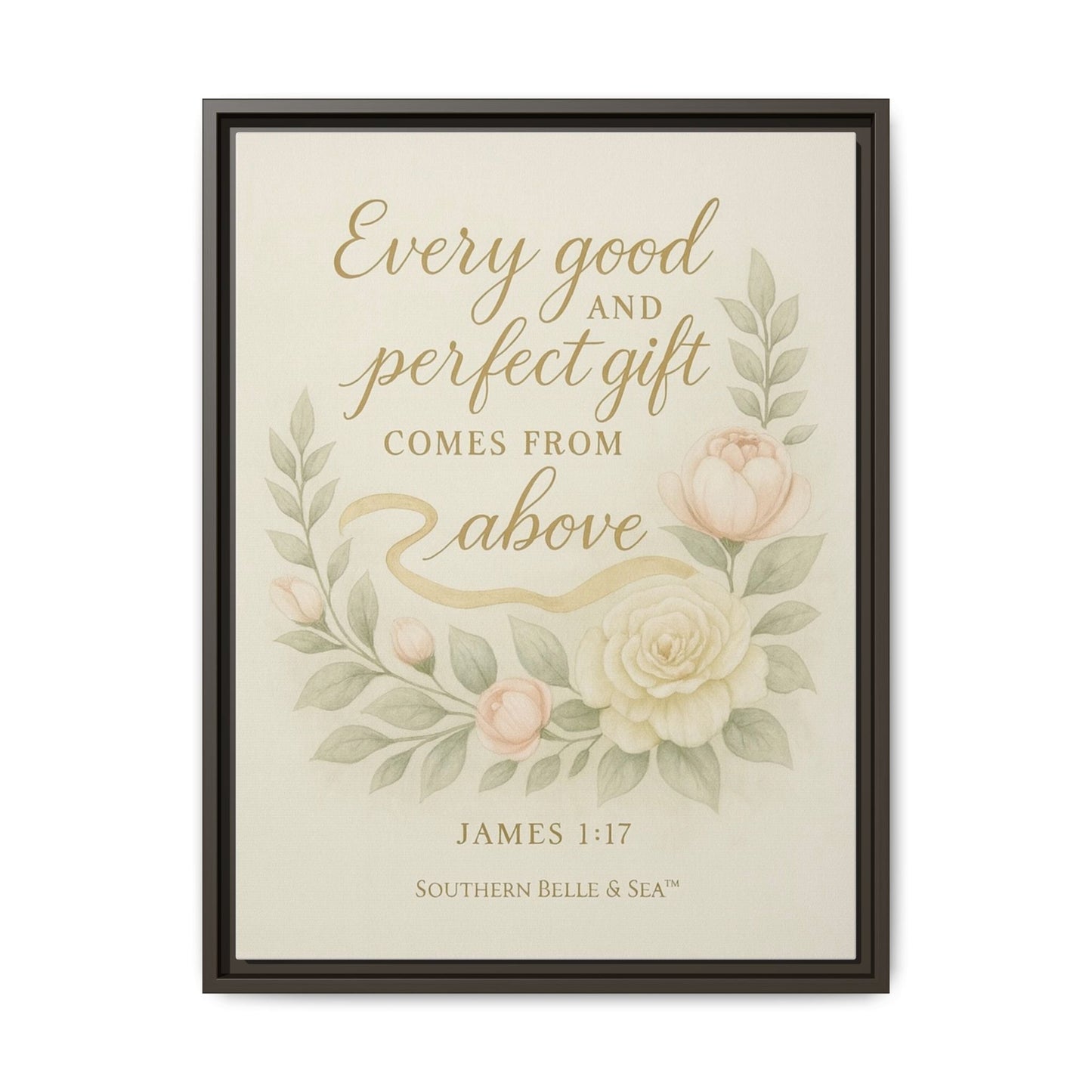Every Good and Perfect Gift Framed Canvas — Scripture Wall Art | Southern Belle & Sea™ - Southern Belle & Sea