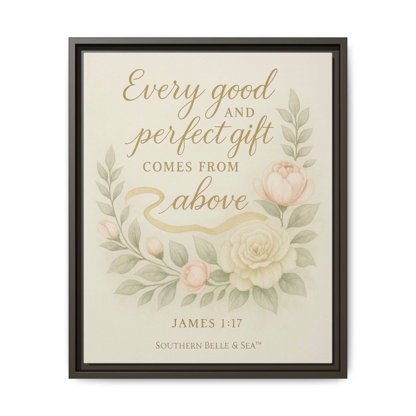 Every Good and Perfect Gift Framed Canvas — Scripture Wall Art | Southern Belle & Sea™ - Southern Belle & Sea
