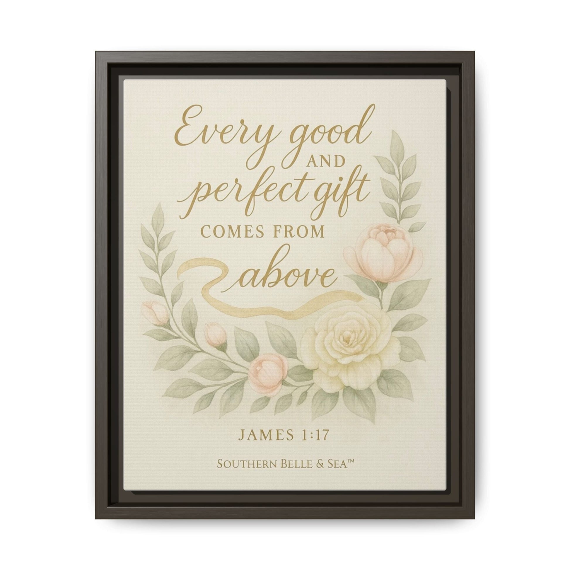Every Good and Perfect Gift Framed Canvas — Scripture Wall Art | Southern Belle & Sea™ - Southern Belle & Sea