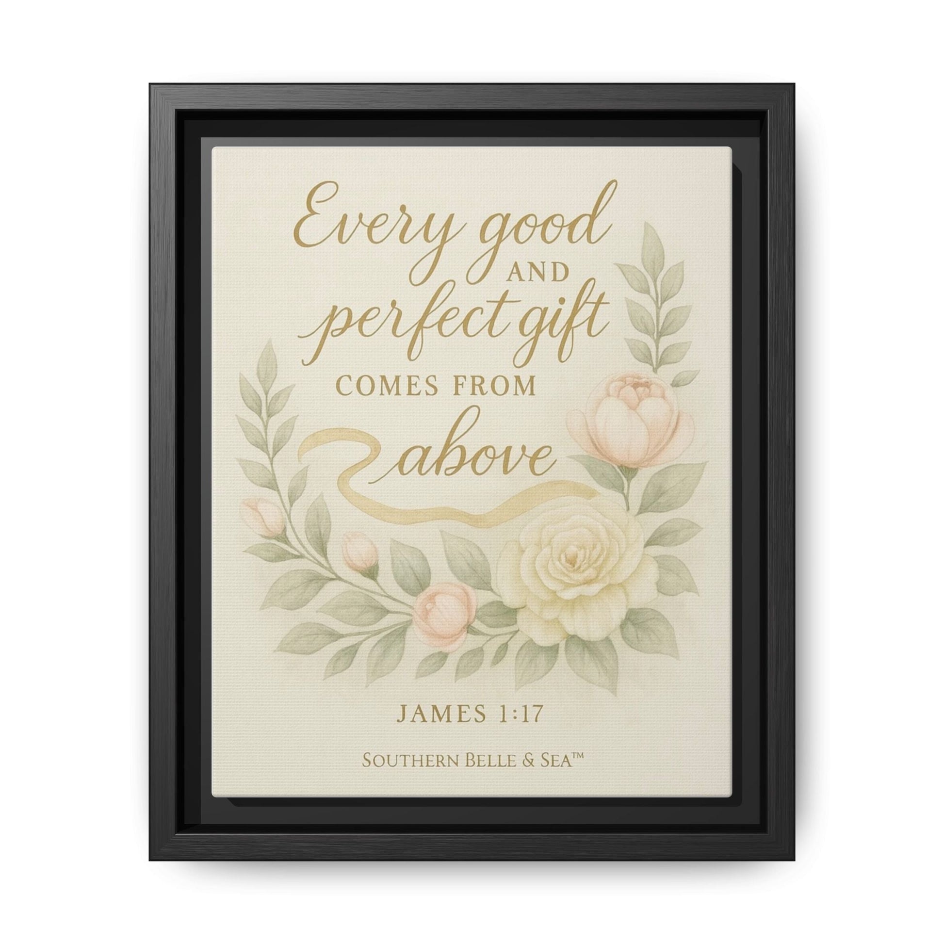 Every Good and Perfect Gift Framed Canvas — Scripture Wall Art | Southern Belle & Sea™ - Southern Belle & Sea