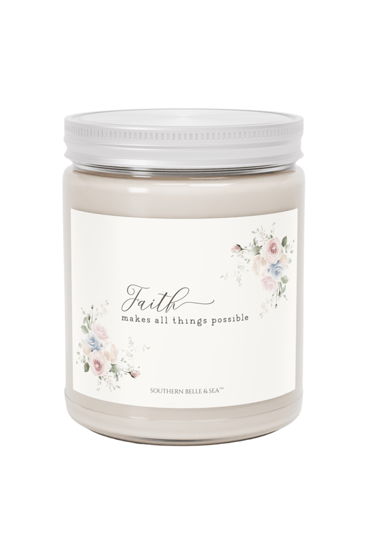Faith Makes All Things Possible — 9oz Signature Soy Candle | Faith & Light Candle Collection | Southern Belle & Sea™ - Southern Belle & Sea