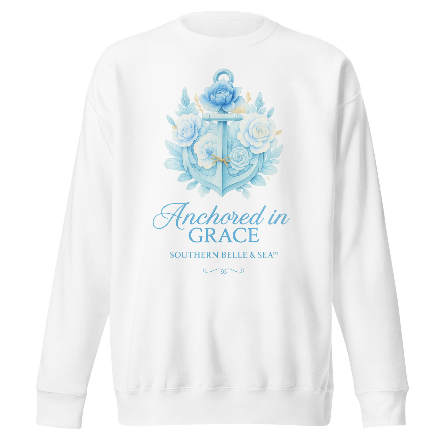 Anchored in Grace Premium Sweatshirt | White unisex sweatshirt with blue anchor and floral design by Southern Belle & Sea™.