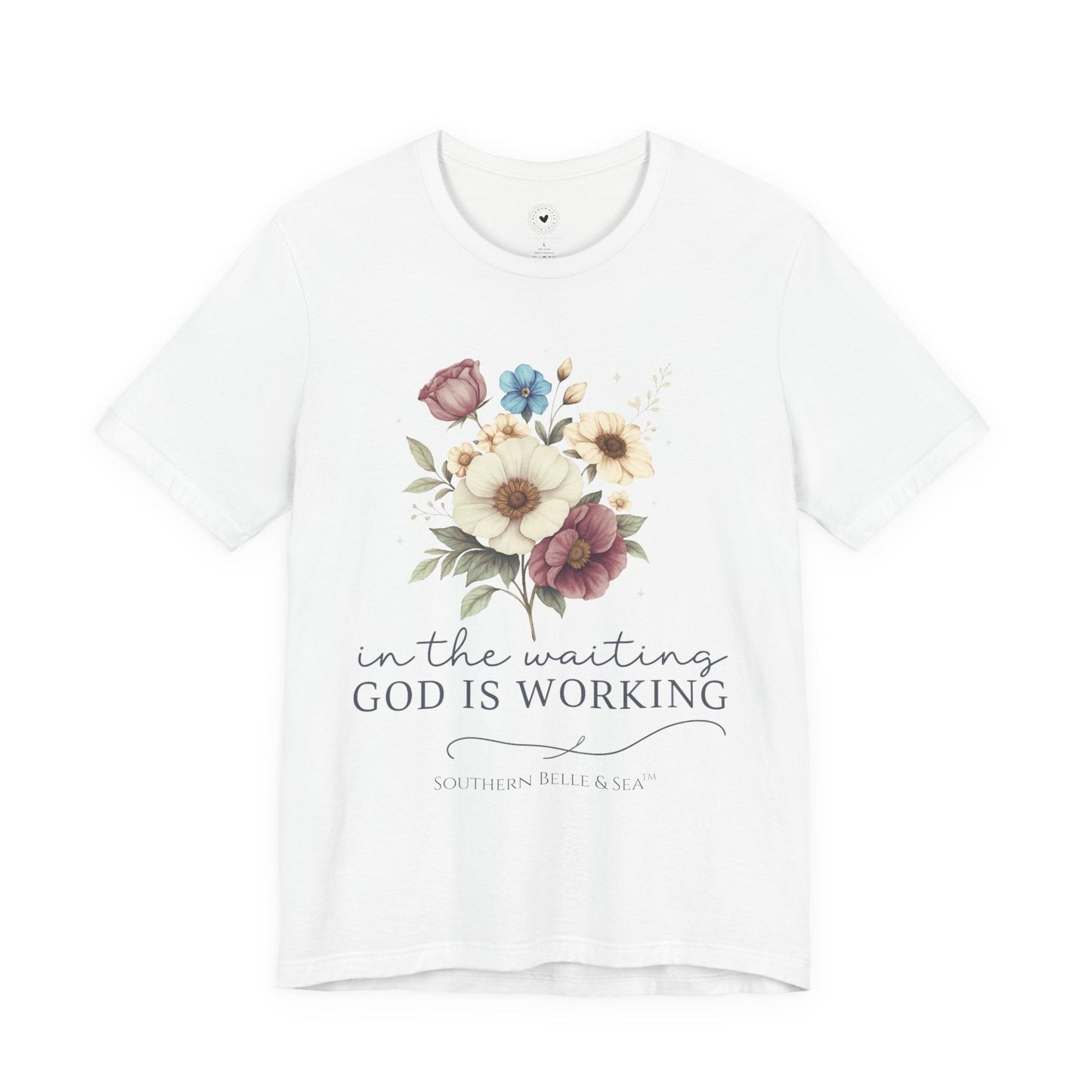 “In The Waiting God Is Working” Tee — 10 Colors | Southern Belle & Sea™ - Southern Belle & Sea