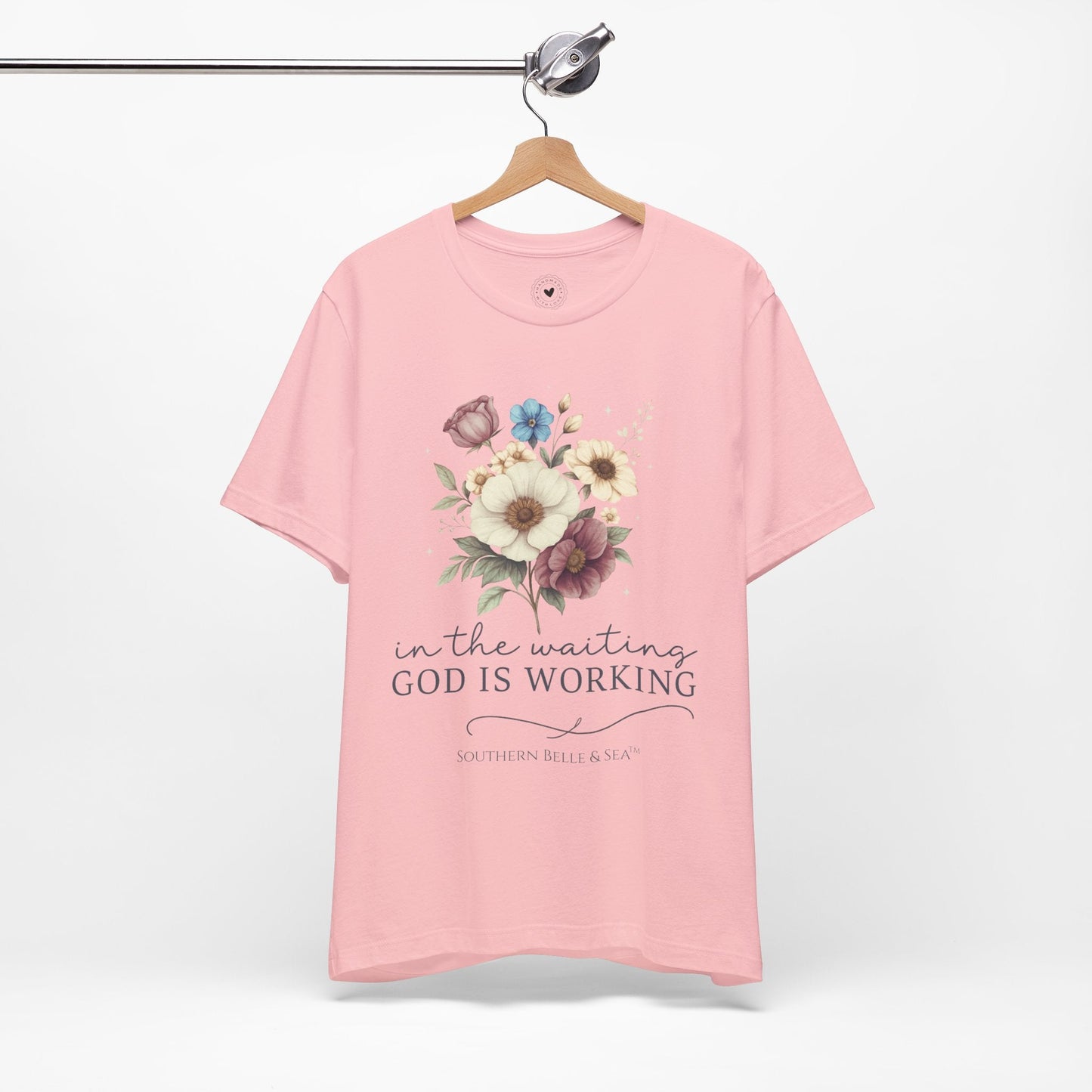 “In The Waiting God Is Working” Tee — 10 Colors | Southern Belle & Sea™ - Southern Belle & Sea