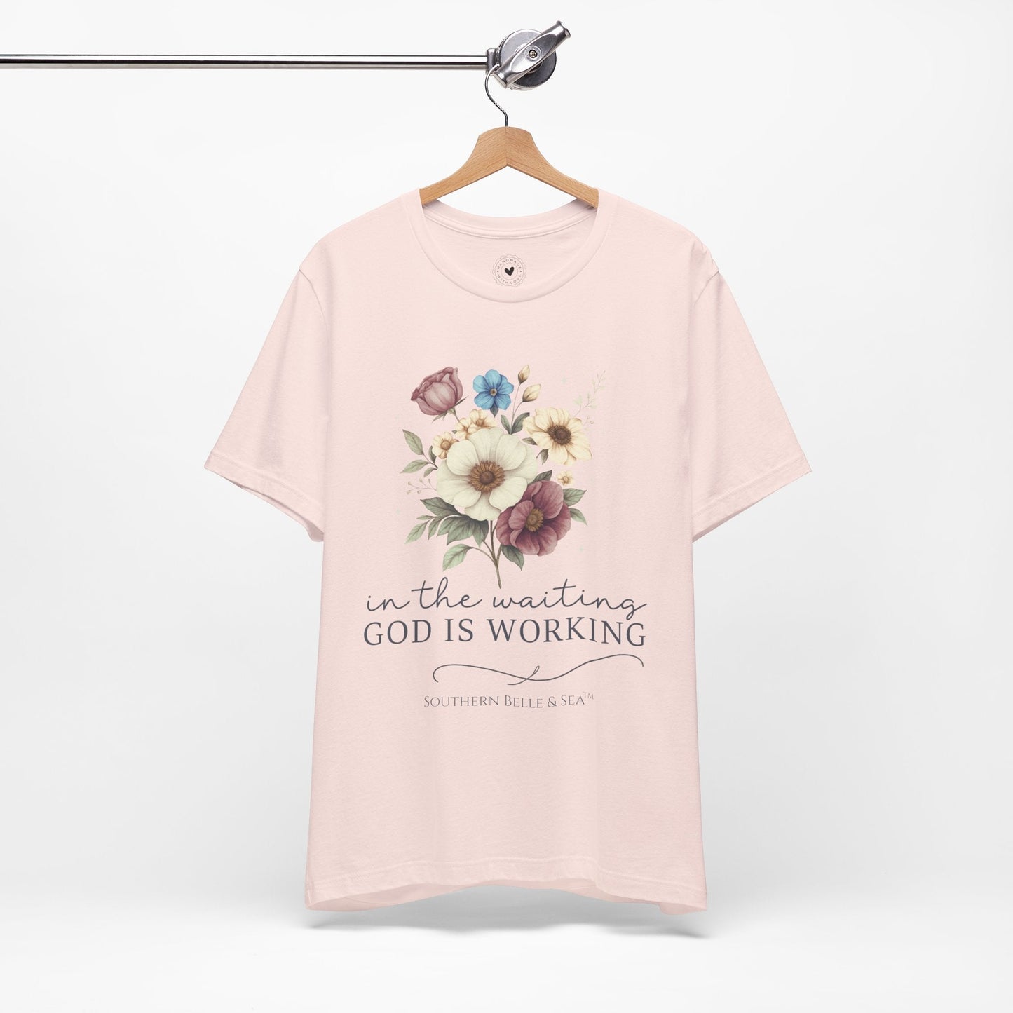 “In The Waiting God Is Working” Tee — 10 Colors | Southern Belle & Sea™ - Southern Belle & Sea