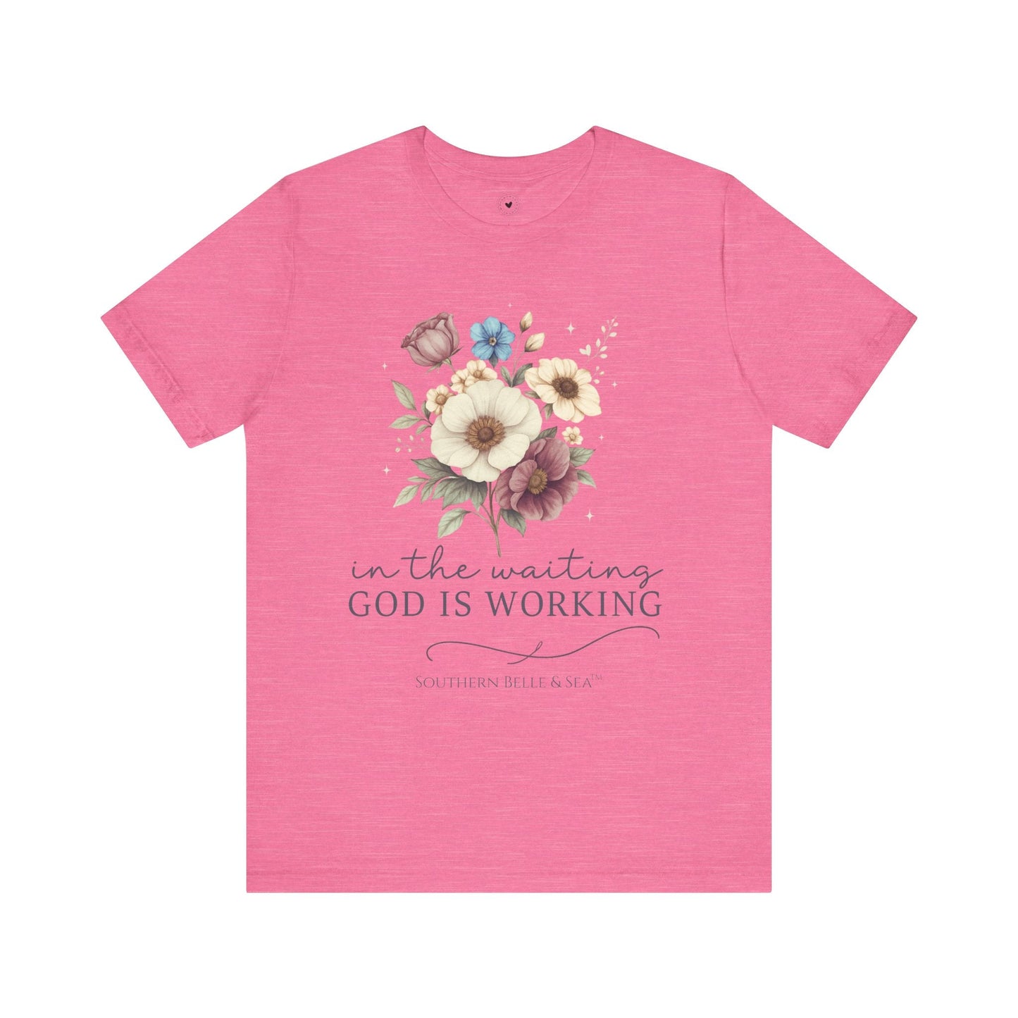 “In The Waiting God Is Working” Tee — 10 Colors | Southern Belle & Sea™ - Southern Belle & Sea