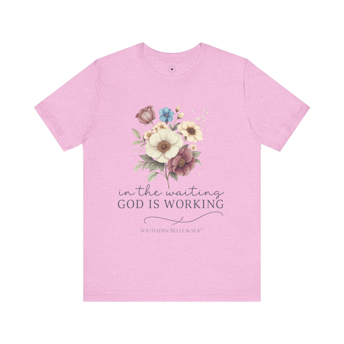 “In The Waiting God Is Working” Tee — 10 Colors | Southern Belle & Sea™ - Southern Belle & Sea