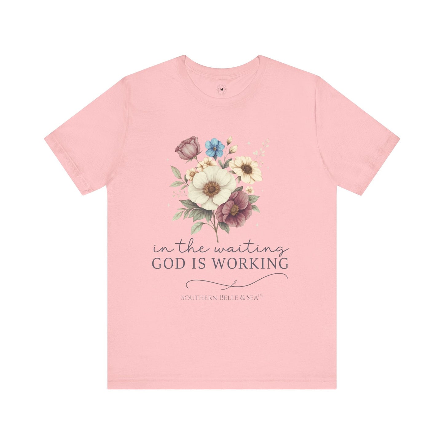 “In The Waiting God Is Working” Tee — 10 Colors | Southern Belle & Sea™ - Southern Belle & Sea