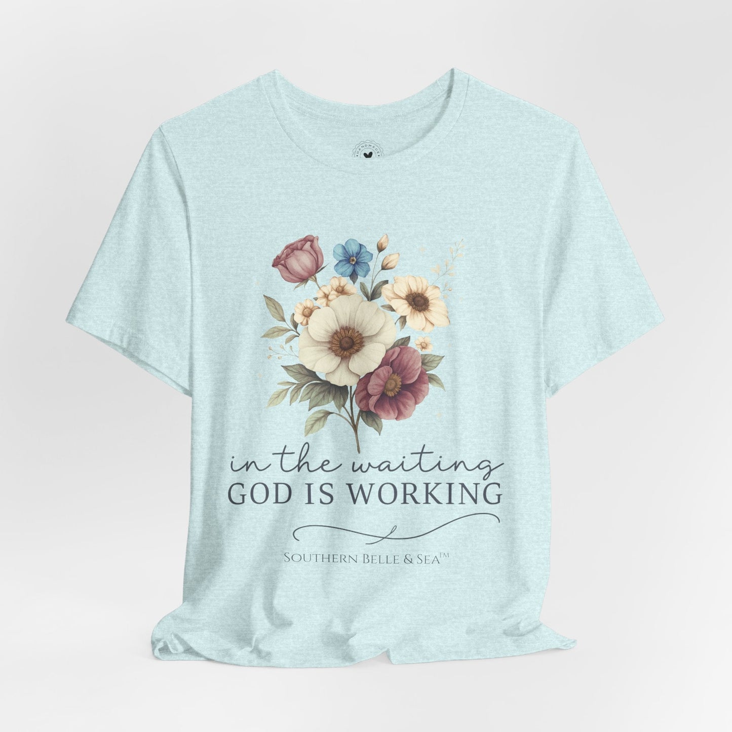 “In The Waiting God Is Working” Tee — 10 Colors | Southern Belle & Sea™ - Southern Belle & Sea