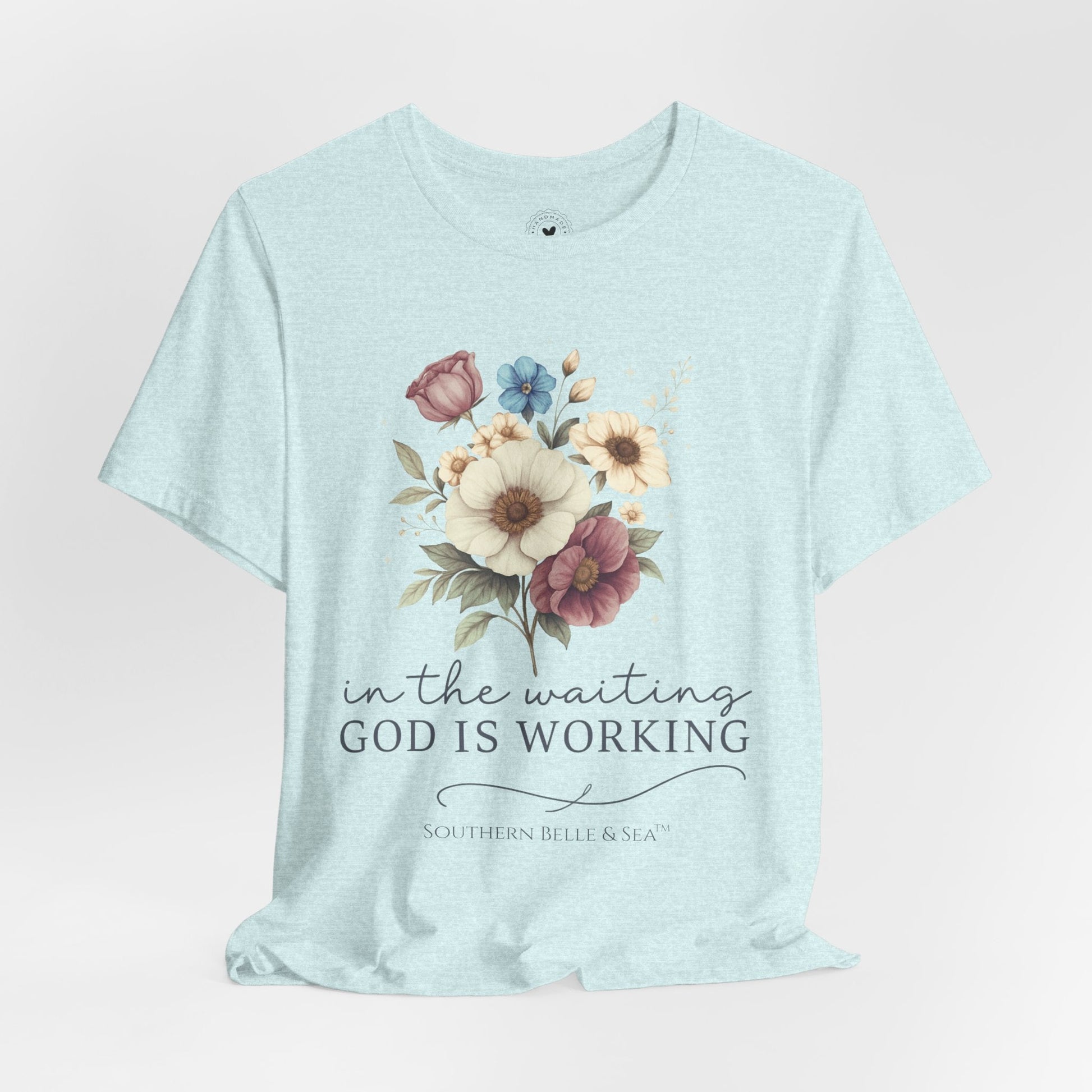 “In The Waiting God Is Working” Tee — 10 Colors | Southern Belle & Sea™ - Southern Belle & Sea