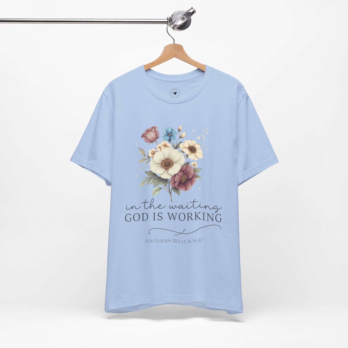“In The Waiting God Is Working” Tee — 10 Colors | Southern Belle & Sea™ - Southern Belle & Sea