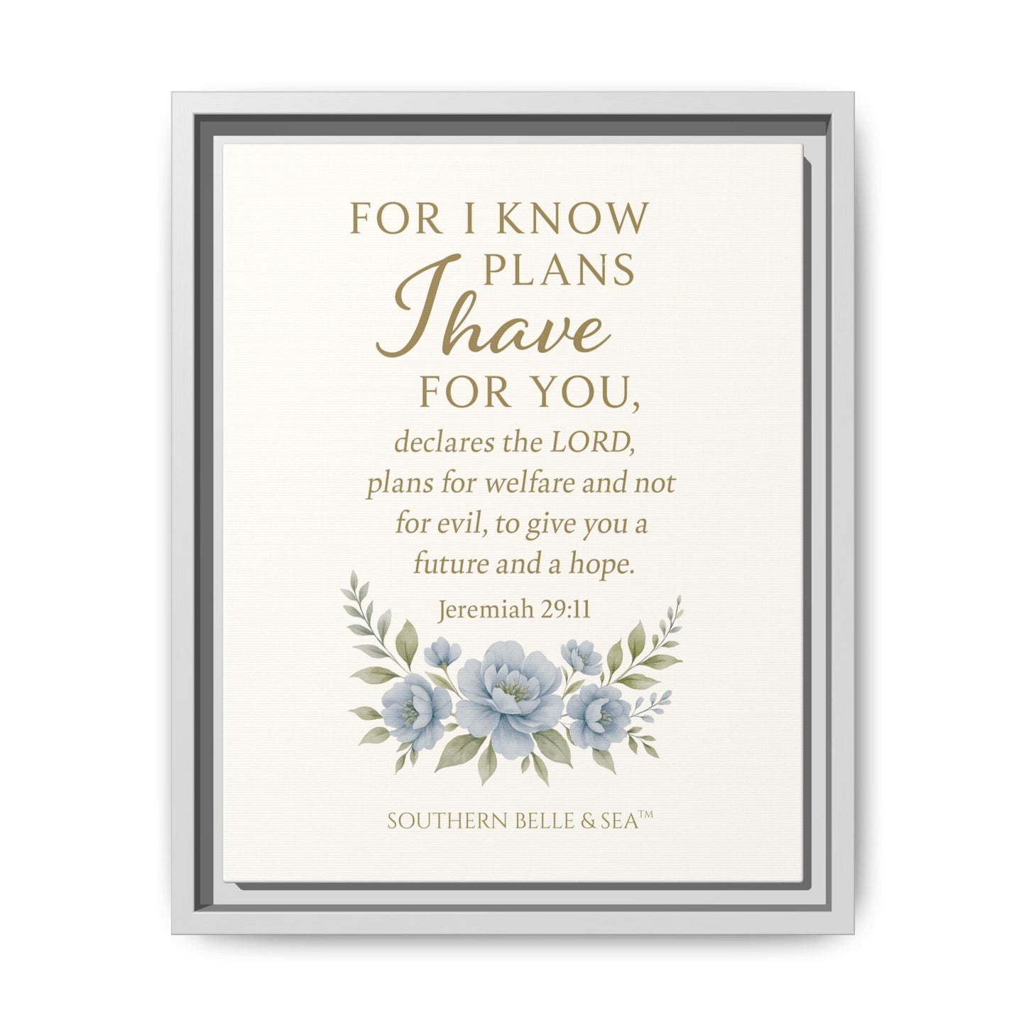 Jeremiah 29:11 Canvas Wall Art — For I Know the Plans | Southern Belle & Sea™ - Southern Belle & Sea