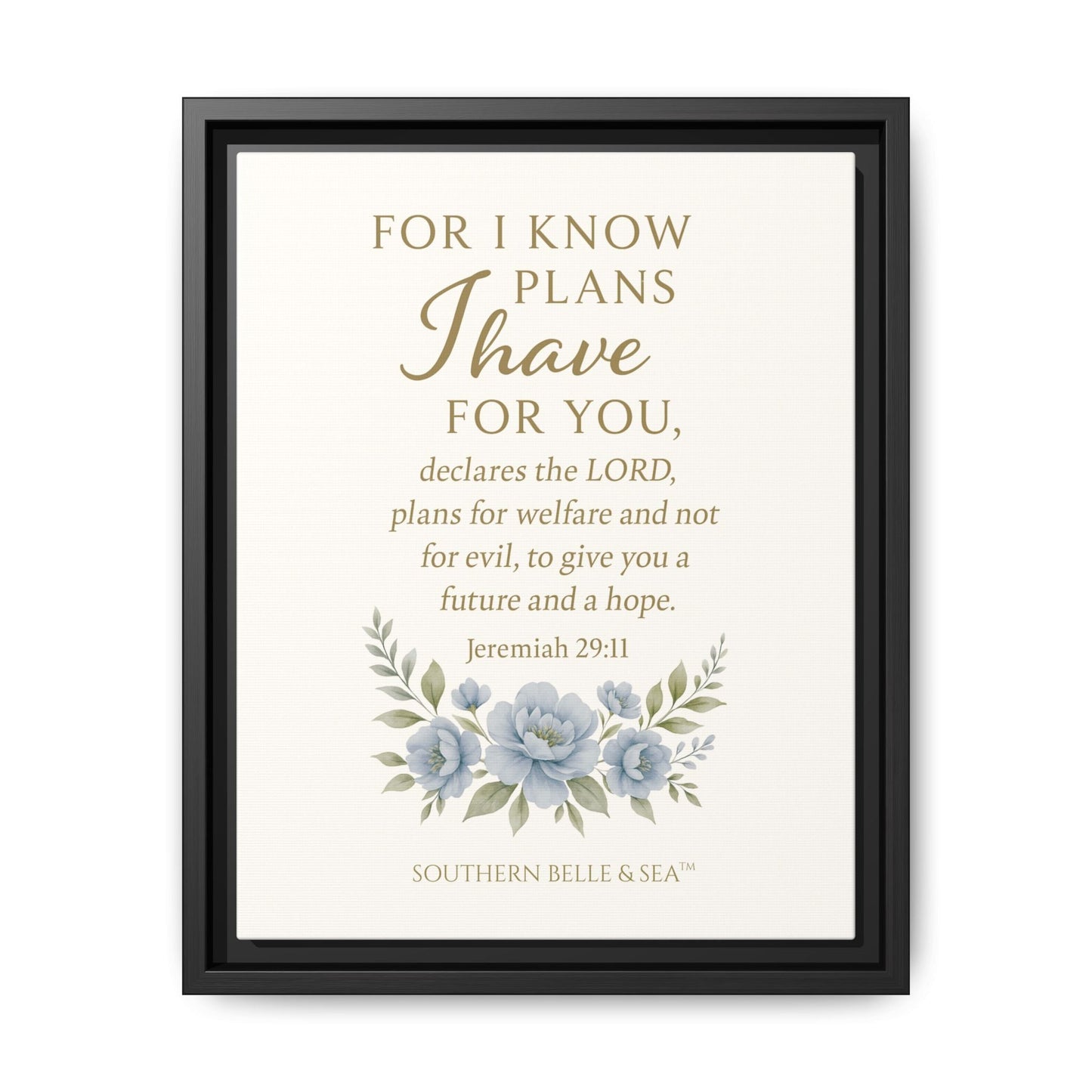 Jeremiah 29:11 Canvas Wall Art — For I Know the Plans | Southern Belle & Sea™ - Southern Belle & Sea