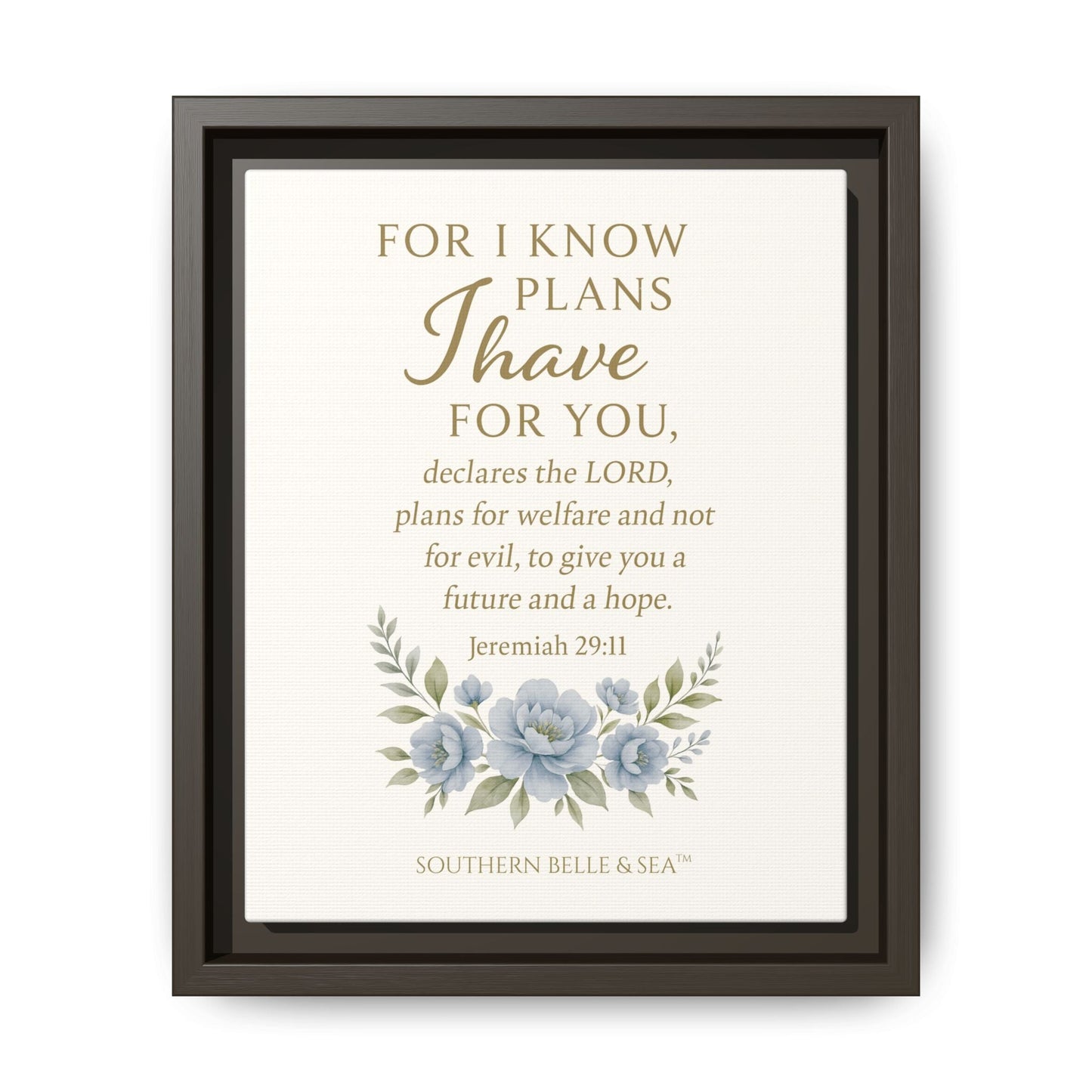 Jeremiah 29:11 Canvas Wall Art — For I Know the Plans | Southern Belle & Sea™ - Southern Belle & Sea