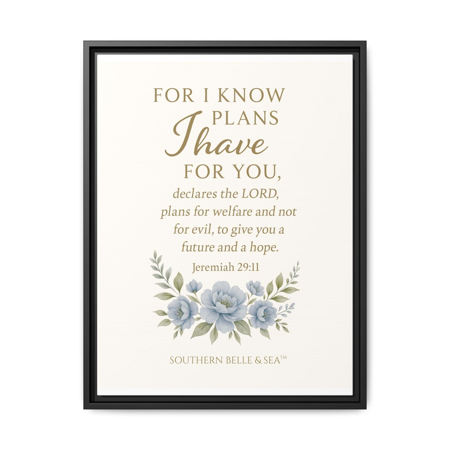 Jeremiah 29:11 Canvas Wall Art — For I Know the Plans | Southern Belle & Sea™ - Southern Belle & Sea