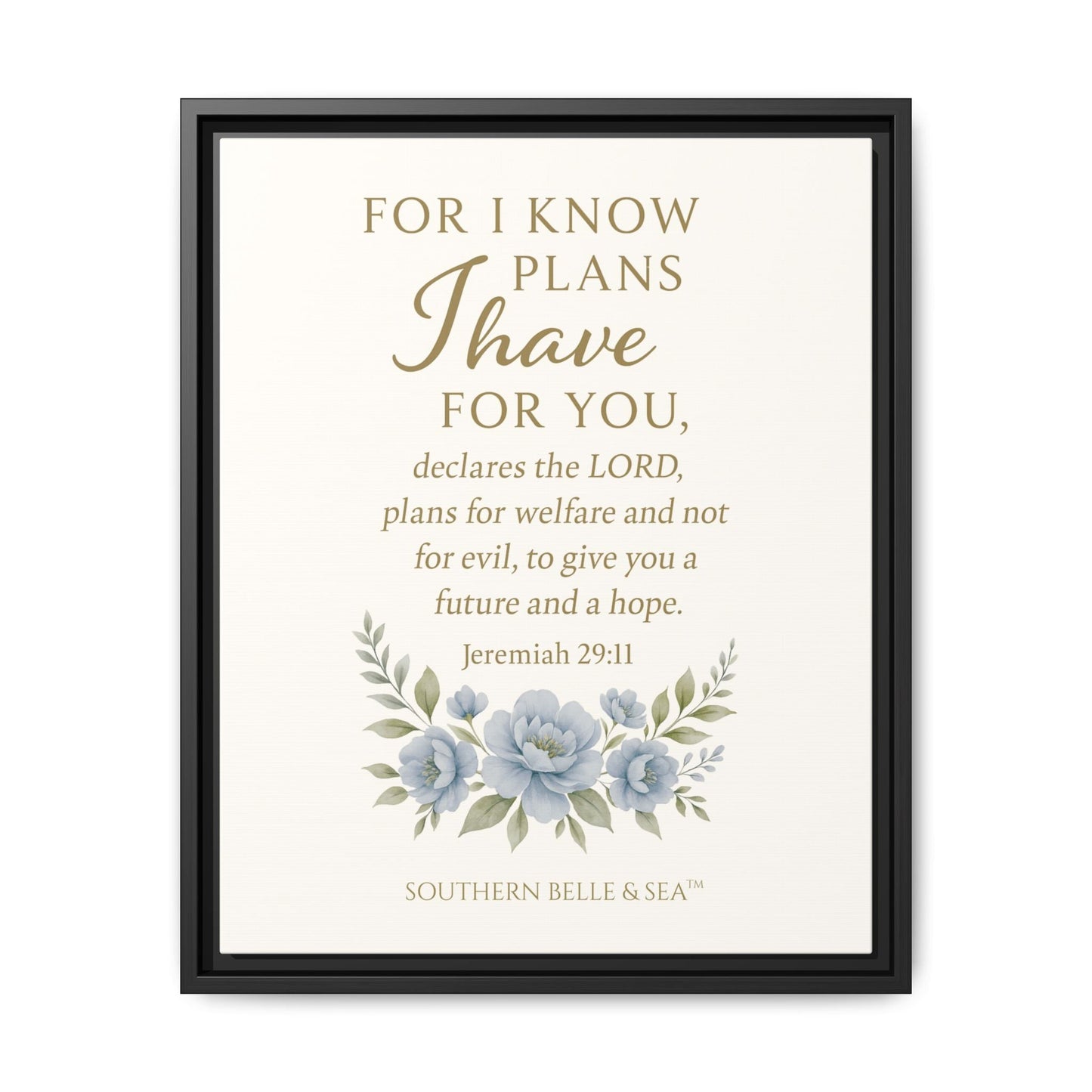 Jeremiah 29:11 Canvas Wall Art — For I Know the Plans | Southern Belle & Sea™ - Southern Belle & Sea