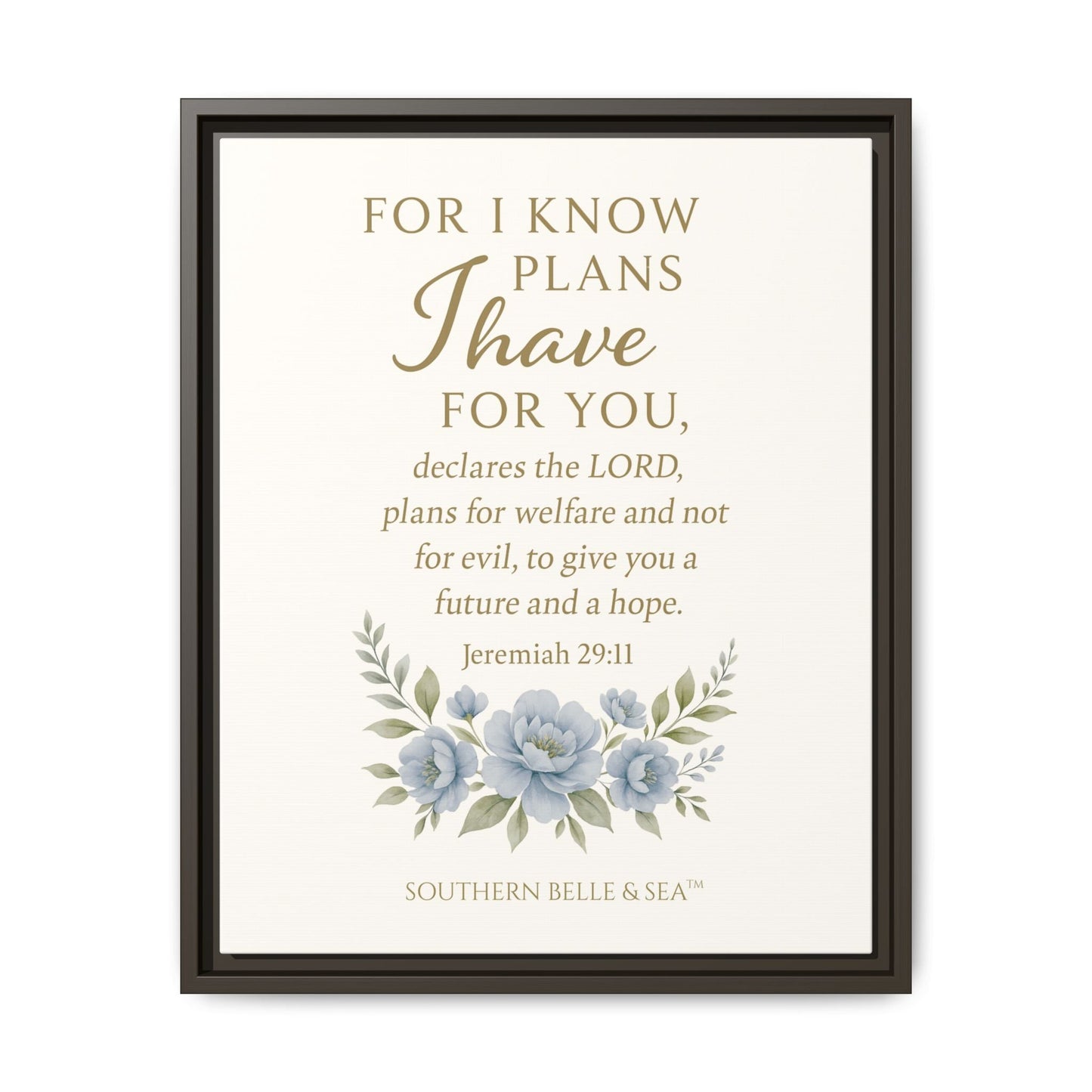Jeremiah 29:11 Canvas Wall Art — For I Know the Plans | Southern Belle & Sea™ - Southern Belle & Sea
