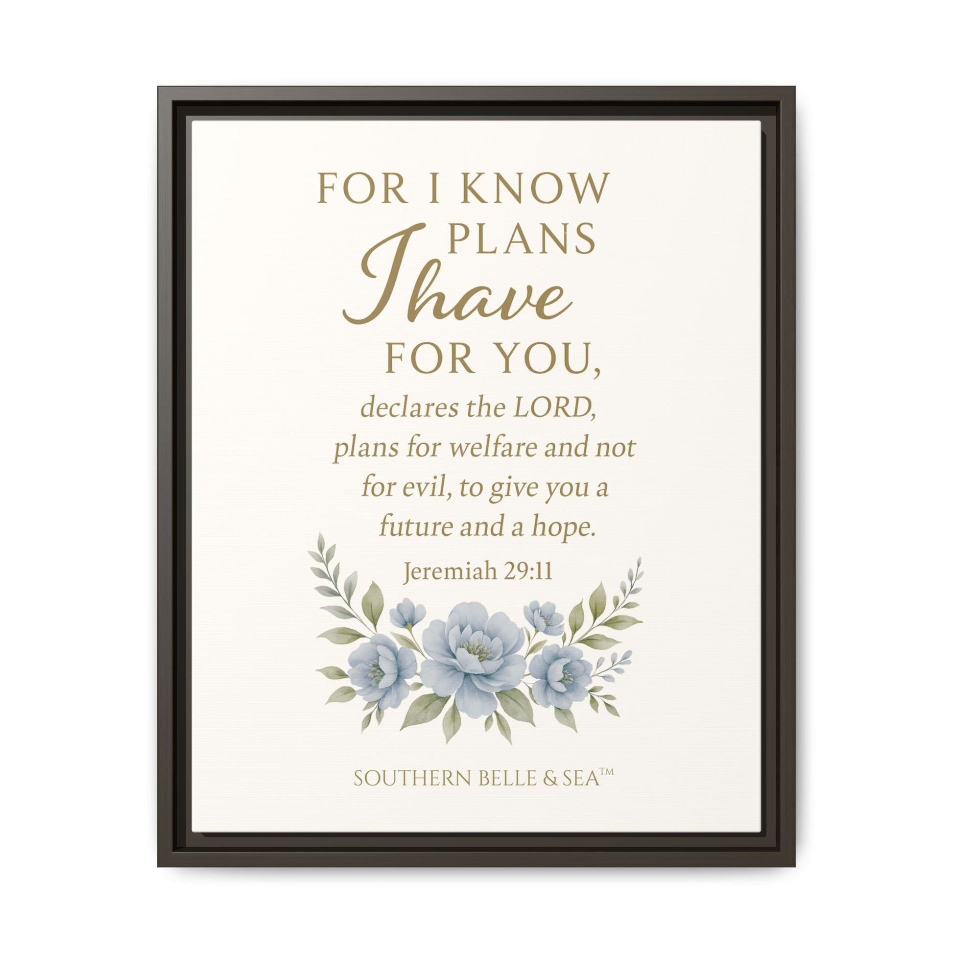Jeremiah 29:11 Canvas Wall Art — For I Know the Plans | Southern Belle & Sea™ - Southern Belle & Sea