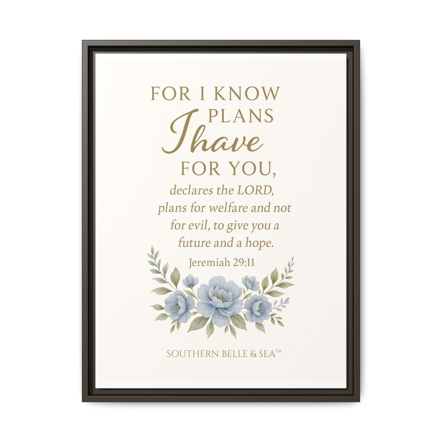 Jeremiah 29:11 Canvas Wall Art — For I Know the Plans | Southern Belle & Sea™ - Southern Belle & Sea