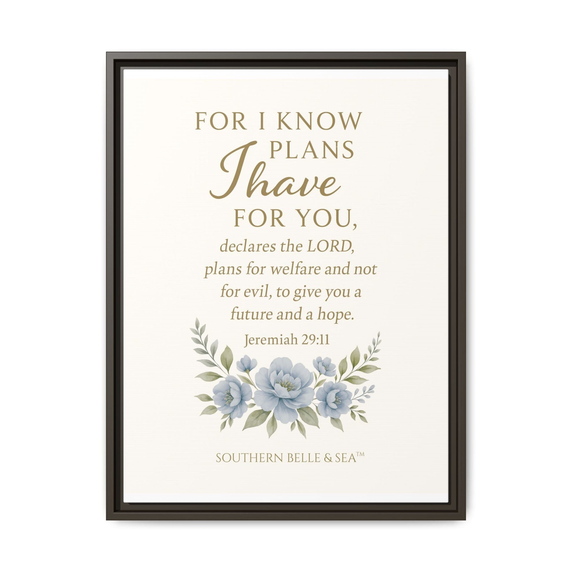 Jeremiah 29:11 Canvas Wall Art — For I Know the Plans | Southern Belle & Sea™ - Southern Belle & Sea