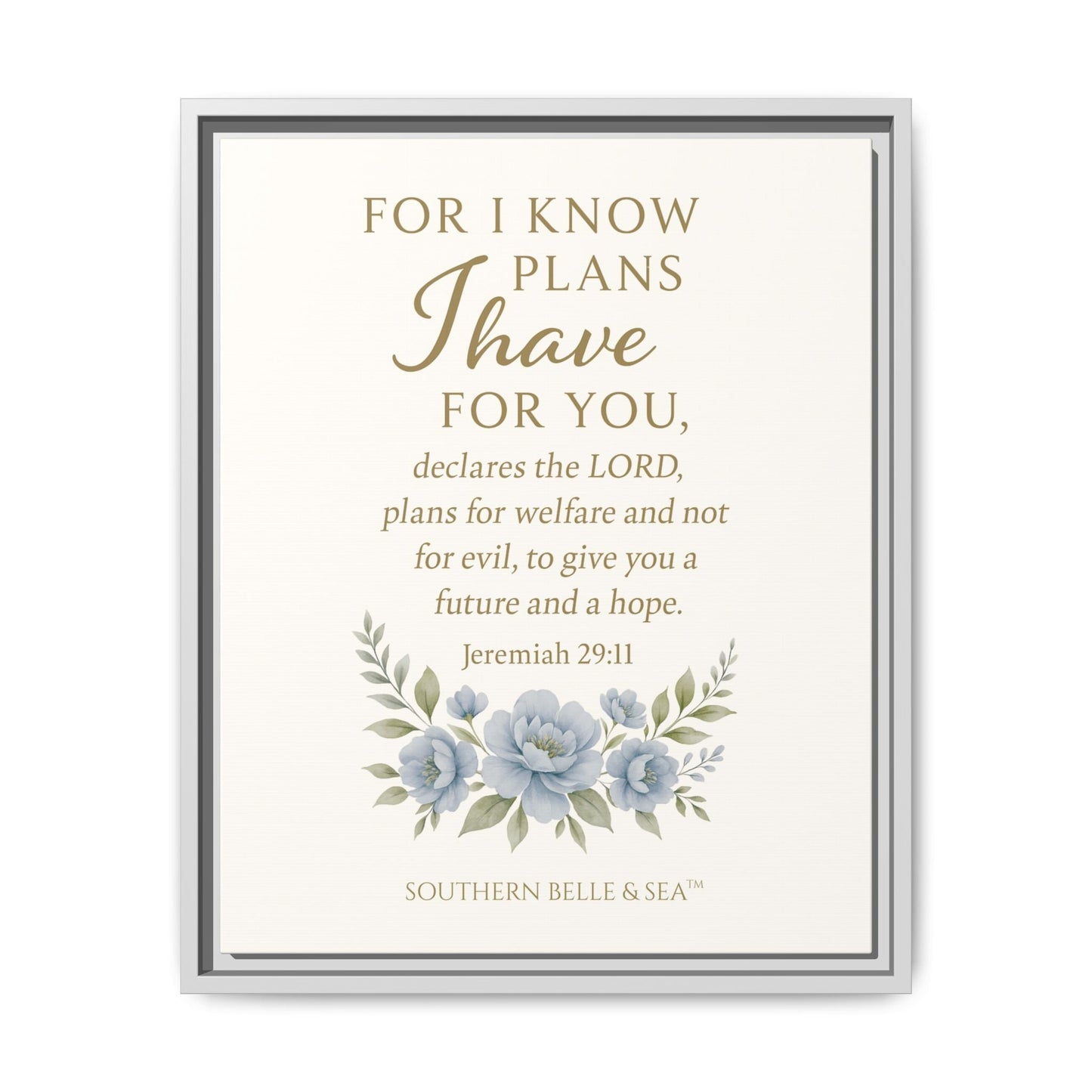 Jeremiah 29:11 Canvas Wall Art — For I Know the Plans | Southern Belle & Sea™ - Southern Belle & Sea