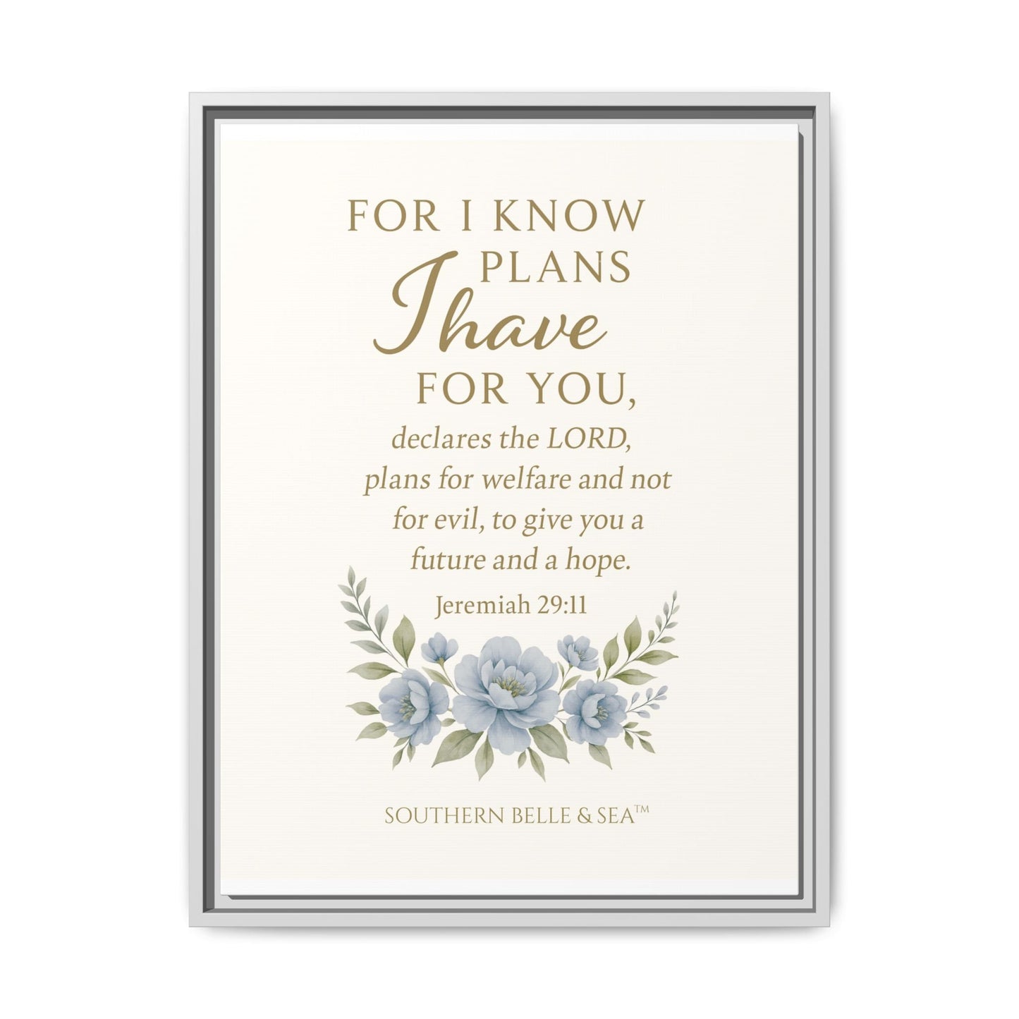 Jeremiah 29:11 Canvas Wall Art — For I Know the Plans | Southern Belle & Sea™ - Southern Belle & Sea