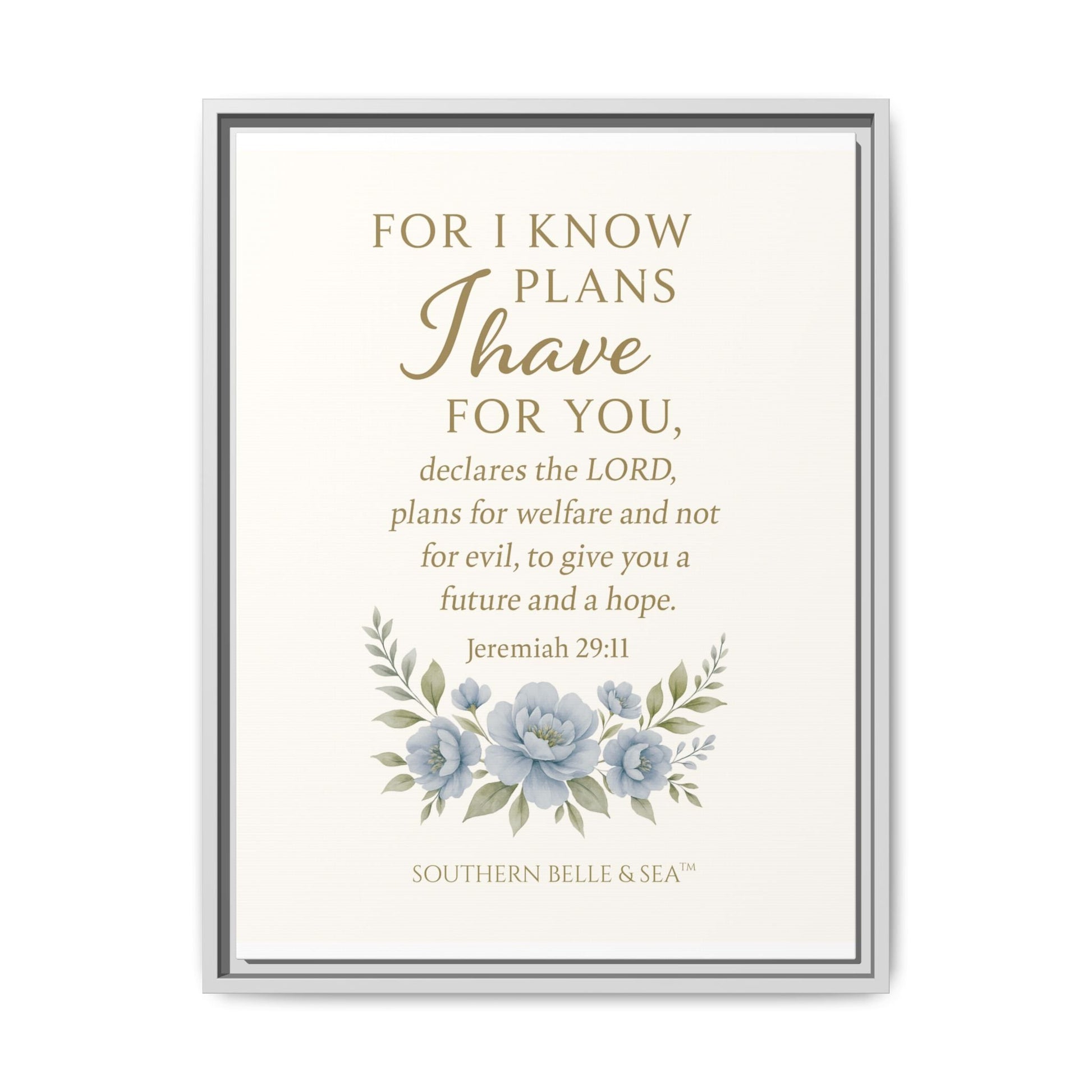 Jeremiah 29:11 Canvas Wall Art — For I Know the Plans | Southern Belle & Sea™ - Southern Belle & Sea