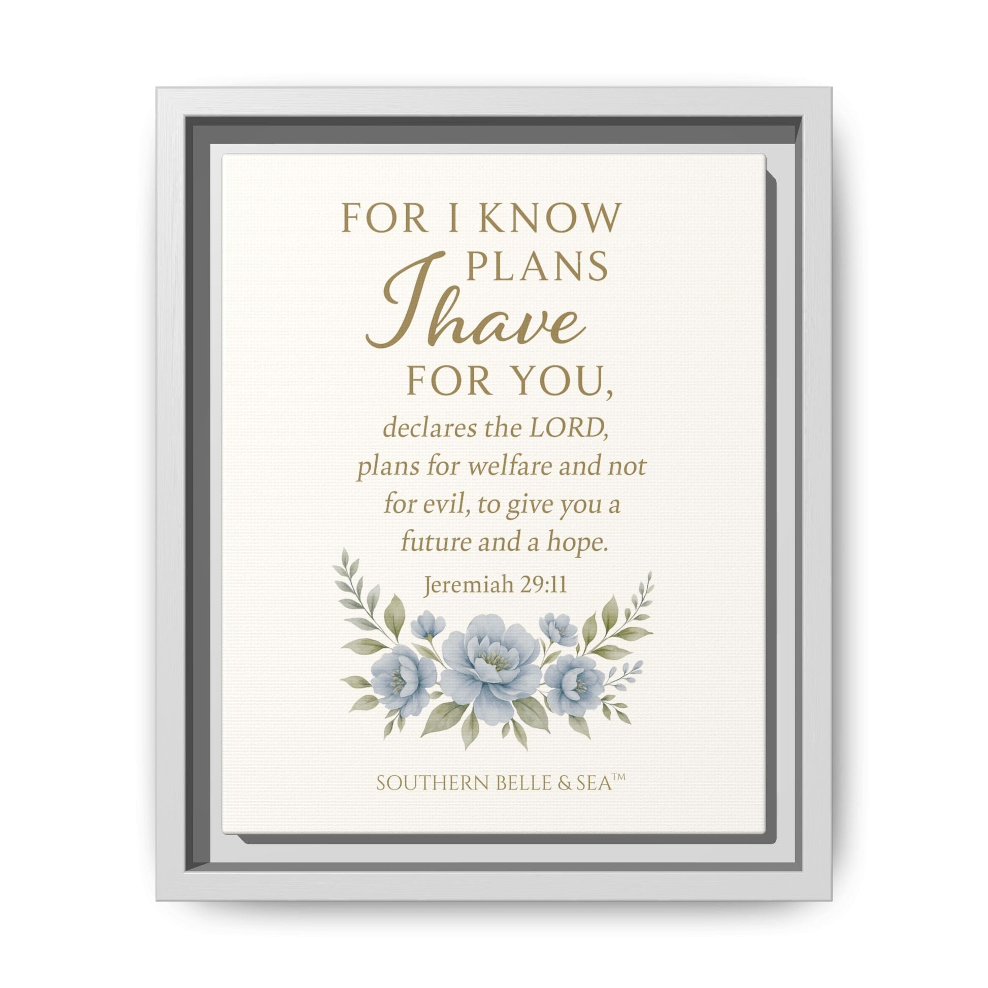 Jeremiah 29:11 Canvas Wall Art — For I Know the Plans | Southern Belle & Sea™ - Southern Belle & Sea