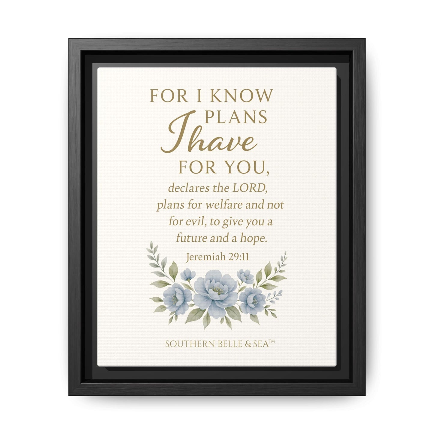 Jeremiah 29:11 Canvas Wall Art — For I Know the Plans | Southern Belle & Sea™ - Southern Belle & Sea