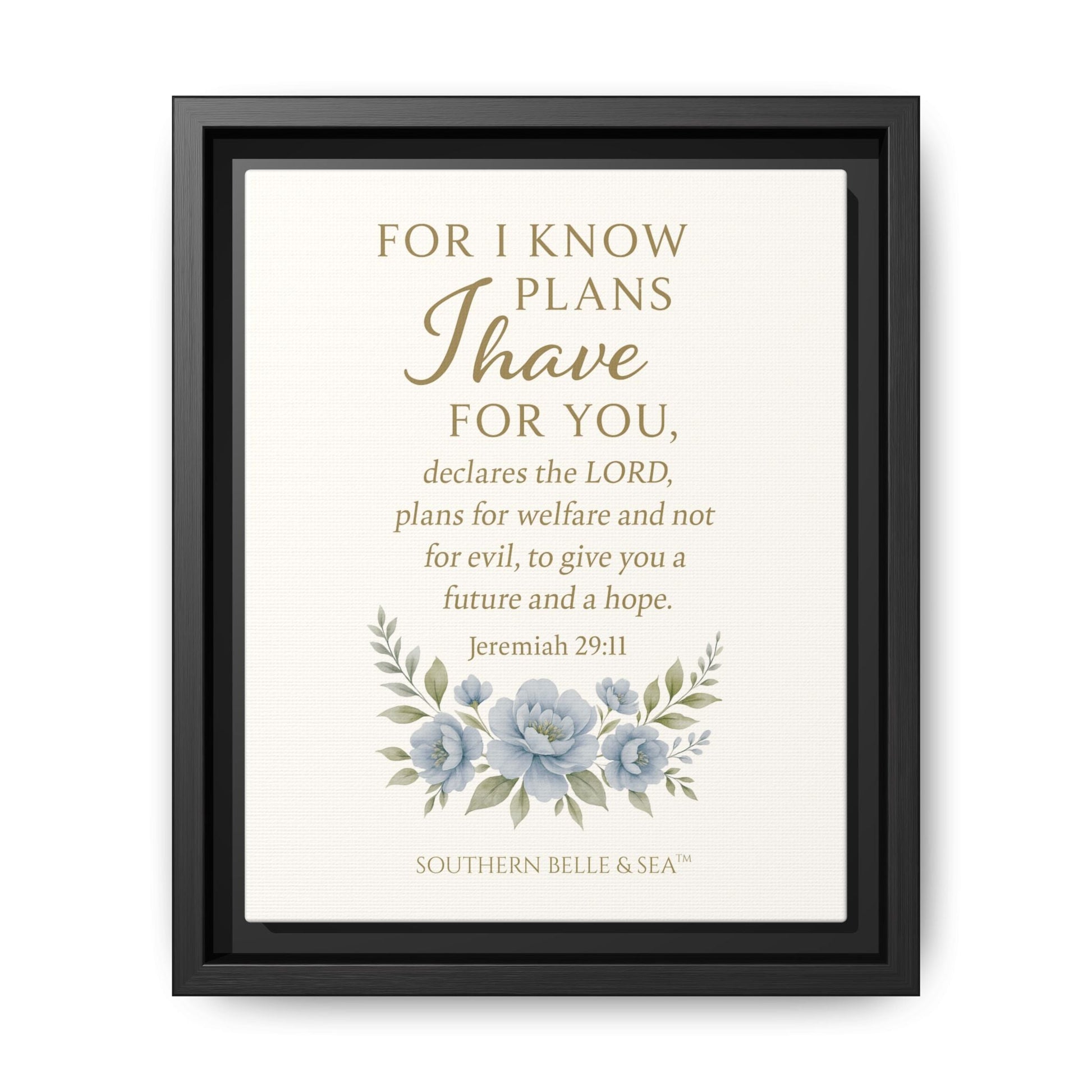 Jeremiah 29:11 Canvas Wall Art — For I Know the Plans | Southern Belle & Sea™ - Southern Belle & Sea
