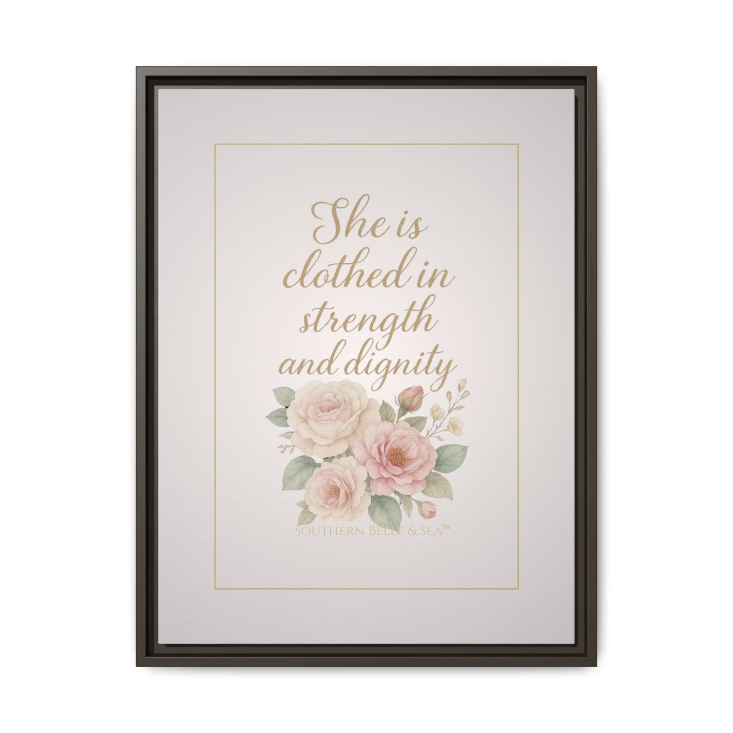 She Is Clothed in Strength & Dignity — Limited Edition Framed Canvas Wall Art | Southern Belle & Sea™ - Southern Belle & Sea