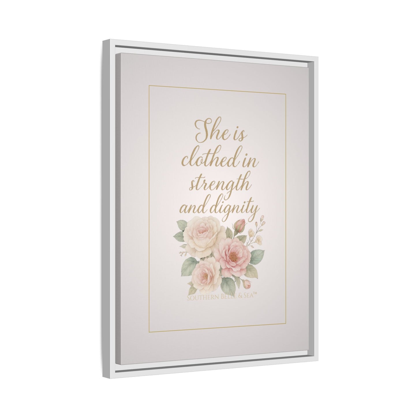 She Is Clothed in Strength & Dignity — Limited Edition Framed Canvas Wall Art | Southern Belle & Sea™ - Southern Belle & Sea