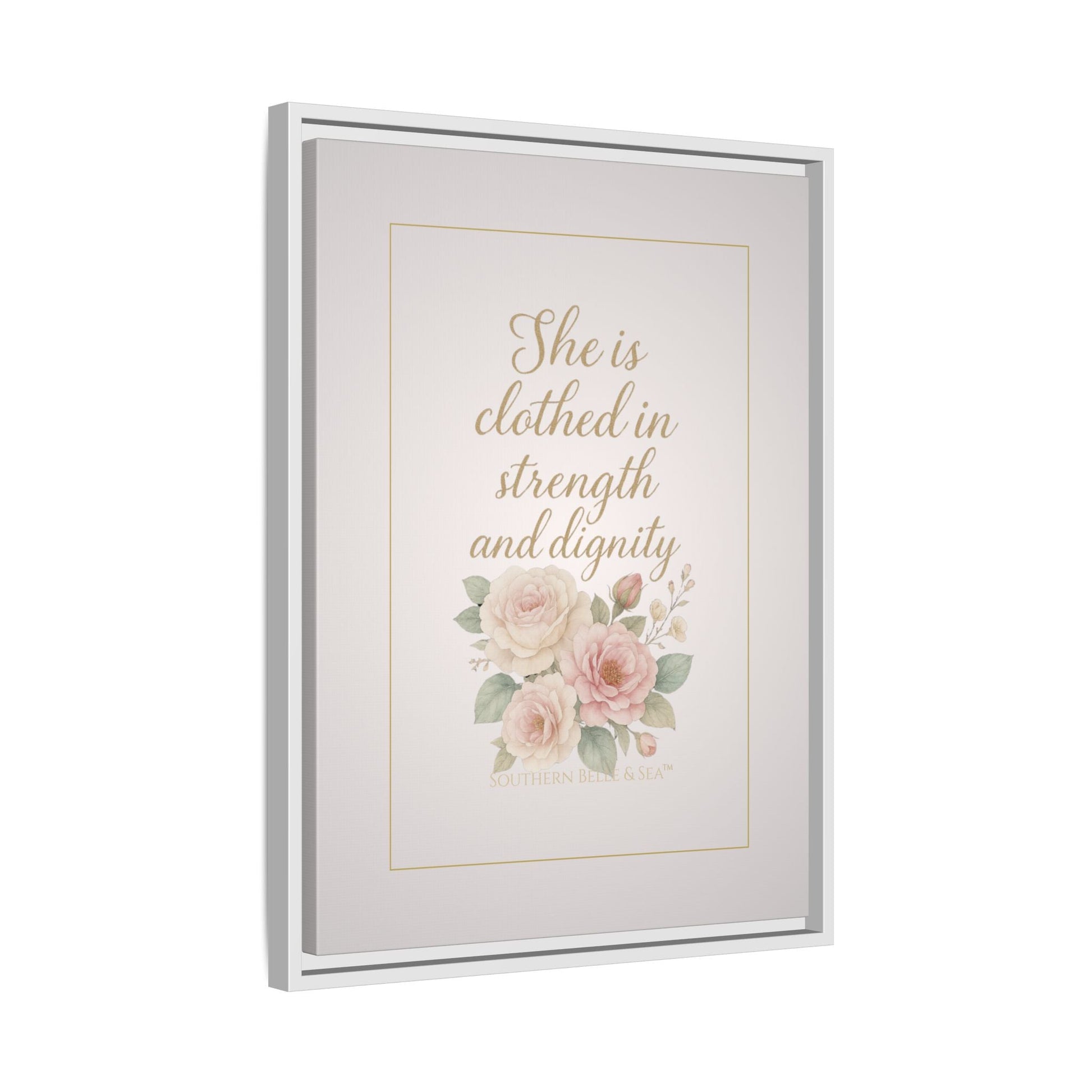 She Is Clothed in Strength & Dignity — Limited Edition Framed Canvas Wall Art | Southern Belle & Sea™ - Southern Belle & Sea