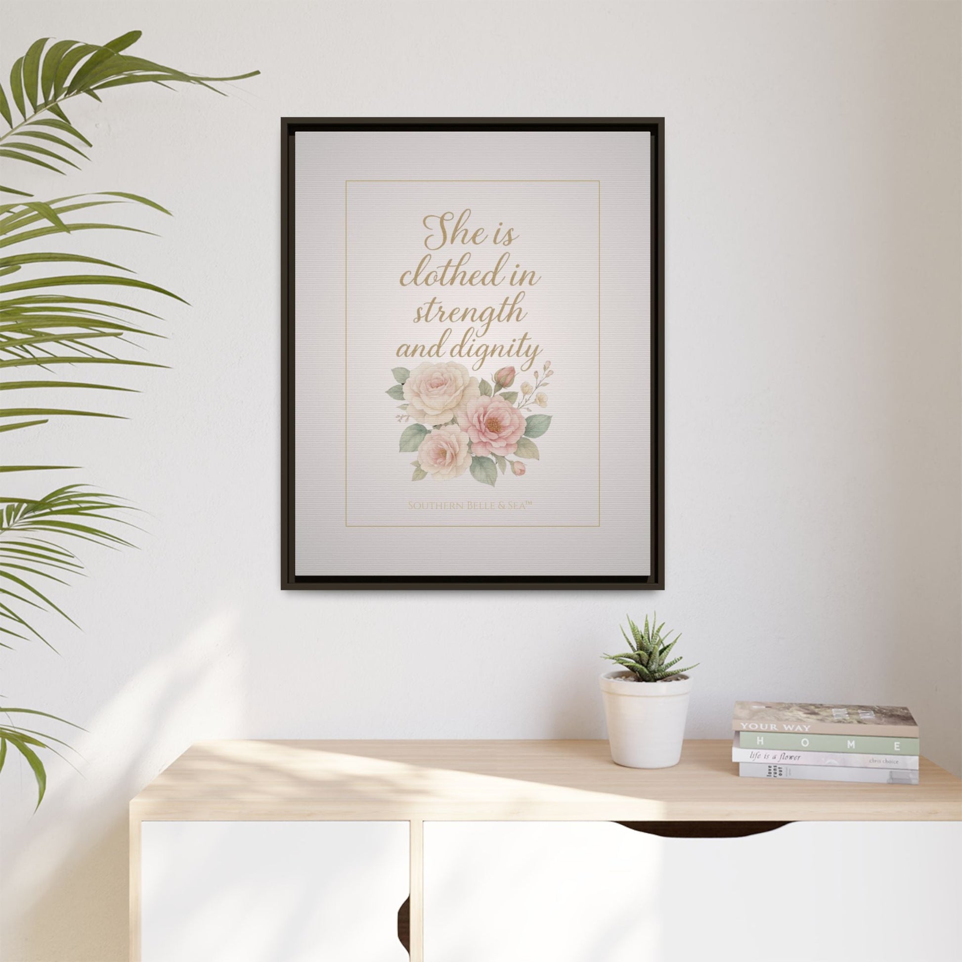 She Is Clothed in Strength & Dignity — Limited Edition Framed Canvas Wall Art | Southern Belle & Sea™ - Southern Belle & Sea